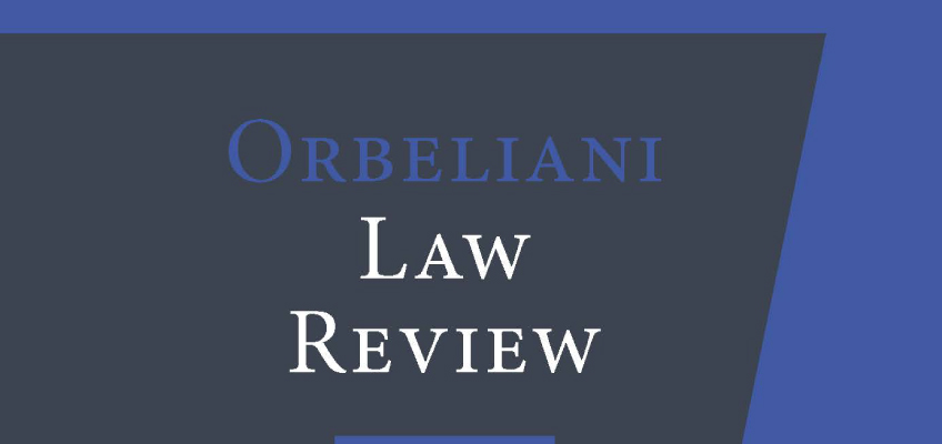 იწყება  სტატიების მიღება  ინგლისურენოვანი ჟურნალის Orbeliani Law review -ს მეორე  ნომრისთვის. 